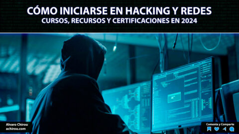 C Mo Iniciarse En Hacking Y Redes En Cursos Recursos Y