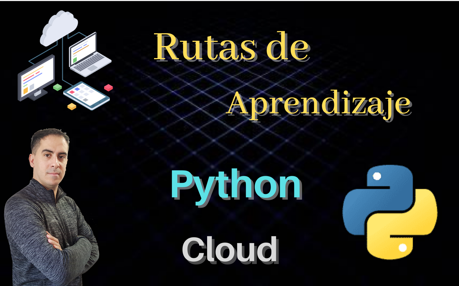 Rutas De Aprendizaje: Python Y Cloud - Álvaro Chirou