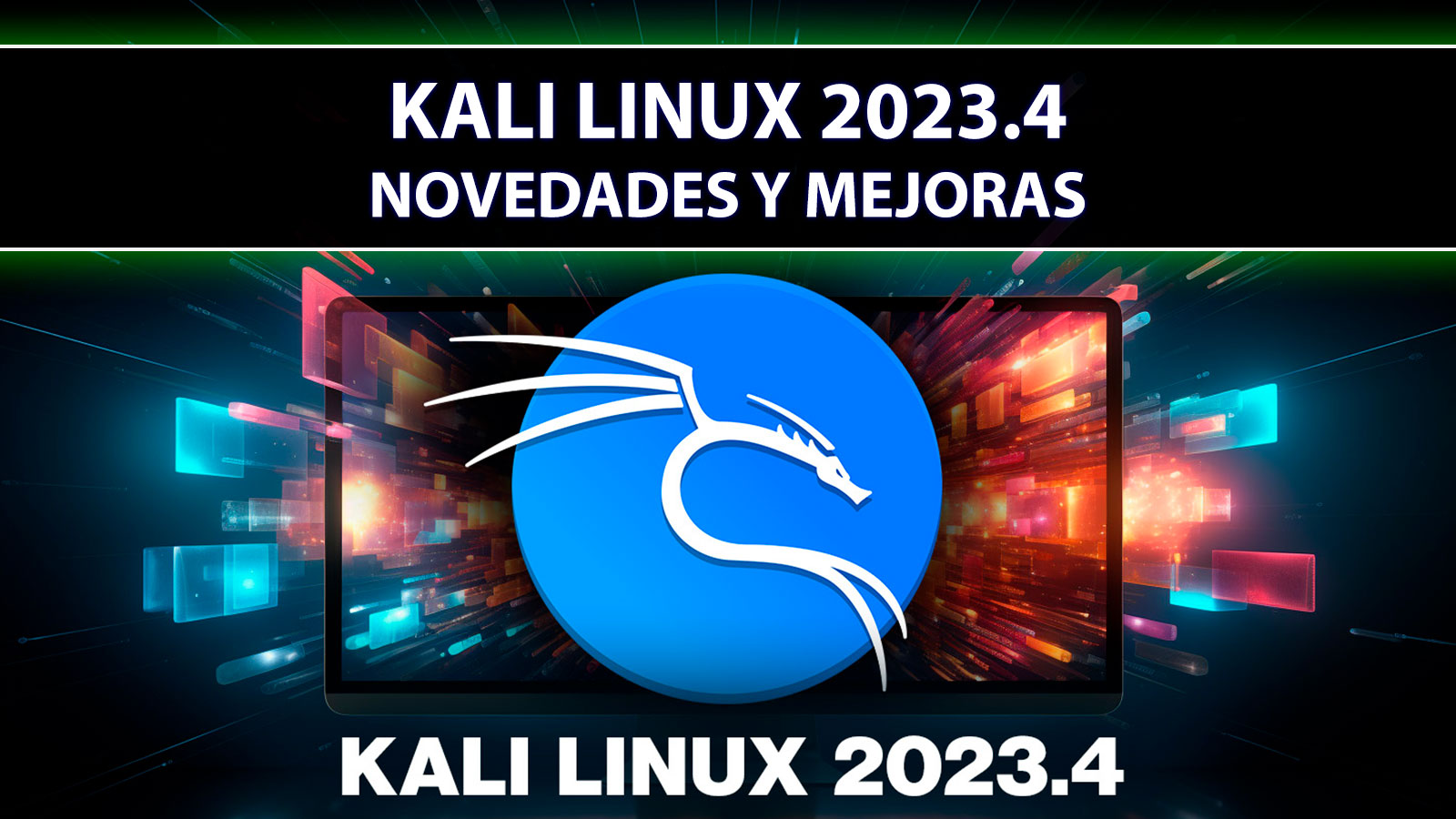 Novedades de Kali Linux 2023.4 lvaro Chirou